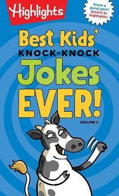 Best Kids' Knock-Knock Jokes Ever! Volume 2(English, Paperback, unknown)