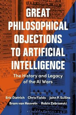 Great Philosophical Objections to Artificial Intelligence(English, Electronic book text, Dietrich Eric)