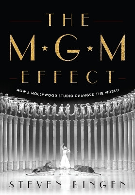 The MGM Effect(English, Hardcover, Bingen Steven)