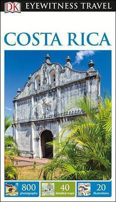 DK Eyewitness Travel Guide Costa Rica(English, Paperback, DK Travel)