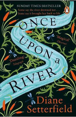 Once Upon a River(English, Paperback, Setterfield Diane)