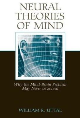 Neural Theories of Mind(English, Hardcover, Uttal William R.)