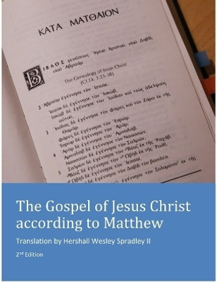 The Gospel of Jesus Christ according to Matthew(English, Paperback, Spradley Hershall)