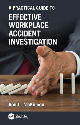 A Practical Guide to Effective Workplace Accident Investigation(English, Hardcover, McKinnon Ron C.)