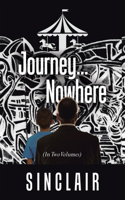 Journey...Nowhere(English, Paperback, Sinclair)