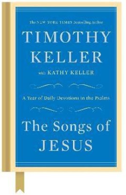 The Songs of Jesus(English, Hardcover, Keller Timothy)