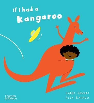 If I had a kangaroo(English, Paperback, Dawnay Gabby)