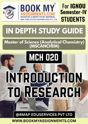 IGNOU MCH 020 Introduction to Research Book for MSCANCHEM | In-Depth Study Guide [IDG] | 80GSM White Paper | 300–350 Pages | Solved Question Papers & Study Notes(Paperback, BMA Publication)