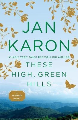 These High, Green Hills(English, Paperback, Karon Jan)