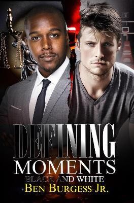 Defining Moments(English, Paperback, Burgess Ben Jr)