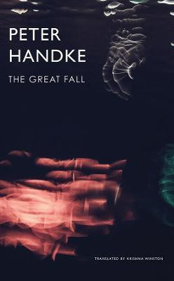 The Great Fall(English, Hardcover, Handke Peter)
