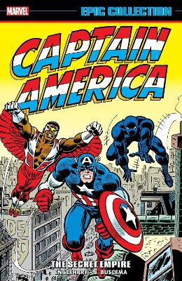 Captain America Epic Collection: The Secret Empire(English, Paperback, Englehart Steve)