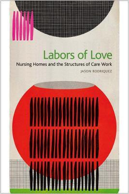 Labors of Love(English, Electronic book text, Rodriquez Jason)