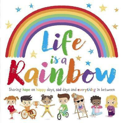 Life is a Rainbow(English, Paperback, Igloo Books Ltd)