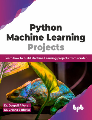 Python Machine Learning Projects(English, Paperback, Vora Deepali R.)
