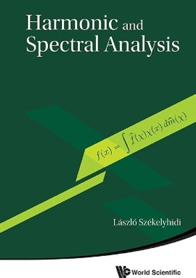 Harmonic And Spectral Analysis(English, Hardcover, Szekelyhidi Laszlo)