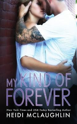 My Kind of Forever(English, Paperback, McLaughlin Heidi)