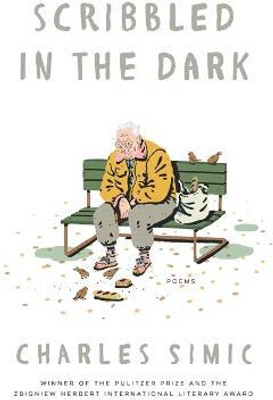 Scribbled in the Dark(English, Paperback, Simic Charles)