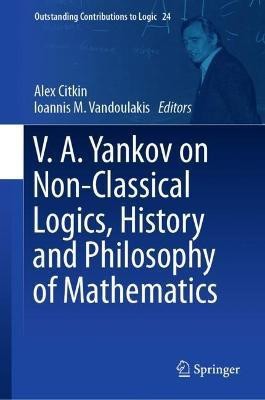 V.A. Yankov on Non-Classical Logics, History and Philosophy of Mathematics(English, Hardcover, unknown)