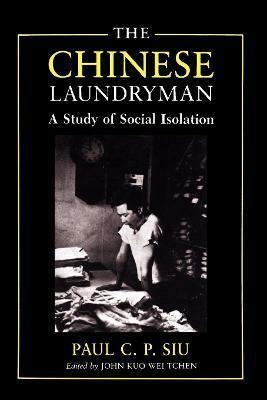 The Chinese Laundryman(English, Paperback, Siu Paul C.P.)