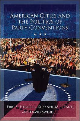 American Cities and the Politics of Party Conventions(English, Hardcover, Heberlig Eric S.)