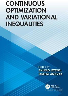Continuous Optimization and Variational Inequalities(English, Hardcover, unknown)