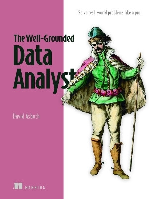 The Well-Grounded Data Analyst(English, Hardcover, Asboth David)