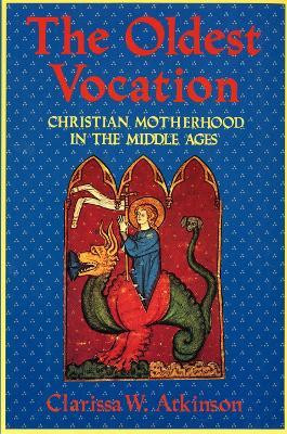 The Oldest Vocation(English, Paperback, Atkinson Clarissa W.)