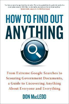How to Find Out Anything(English, Paperback, MacLeod Don)