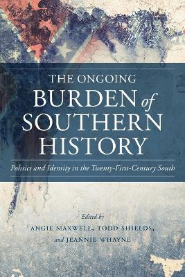 The Ongoing Burden of Southern History(English, Hardcover, unknown)