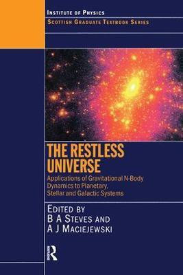 The Restless Universe Applications of Gravitational N-Body Dynamics to Planetary Stellar and Galactic Systems 1st Edition(English, Paperback, Steves Bonnie)