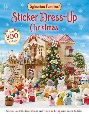 Sylvanian Families: Sticker Dress-Up Christmas Book(English, Paperback, Books Macmillan Children's)