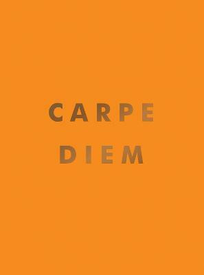Carpe Diem(English, Hardcover, Publishers Summersdale)