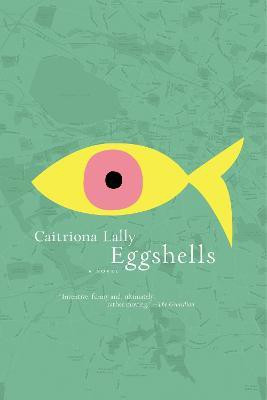 Eggshells(English, Paperback, Lally Caitriona)