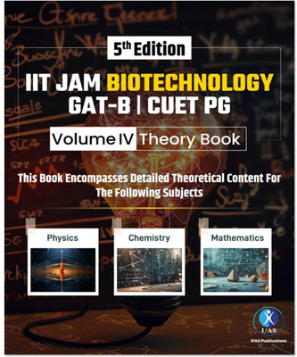 IIT JAM Biotechnology Bioscience Theory Book (Vol 4)  - 2025 for IIT JAM-BT, GAT-B, CUET (PG), TIFR & All MSc Entrance Exams | Best Book for IIT JAM Biotechnology Exam - Two Brothers Publications(Paperback, IFAS Publications)