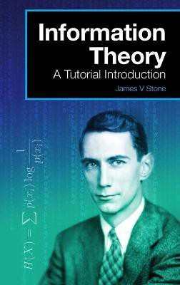 Information Theory(English, Hardcover, Stone James V Dr)