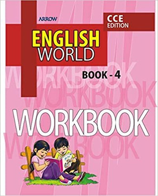 ARROW-ENGLISH WORLD WORKBOOK 4(Paperback, Mrs Padmini Sameeran)