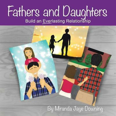 Fathers and Daughters(English, Paperback, Downing Miranda Jaye)