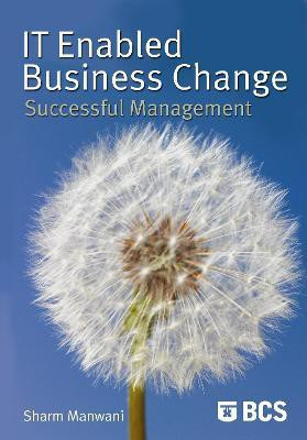 IT-Enabled Business Change(English, Paperback, Manwani Sharm Dr)