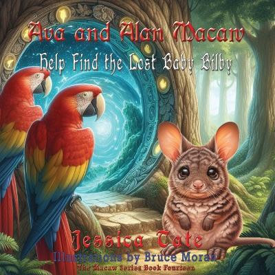 Ava and Alan Macaw Help Find the Lost Baby Bilby(English, Paperback, Tate Jessica)