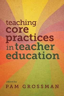 Teaching Core Practices in Teacher Education(English, Paperback, unknown)