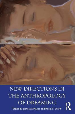 New Directions in the Anthropology of Dreaming(English, Paperback, unknown)