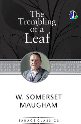 The Trembling of a Leaf(English, Hardcover, Maugham W Somerset)