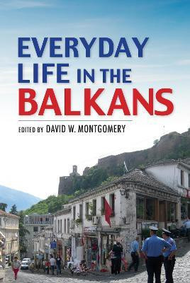 Everyday Life in the Balkans(English, Hardcover, unknown)