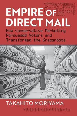 Empire of Direct Mail(English, Paperback, Moriyama Takahito)
