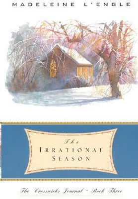 The Irrational Season(English, Paperback, L'Engle Madeleine)