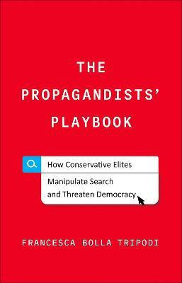 The Propagandists' Playbook(English, Hardcover, Tripodi Francesca Bolla)