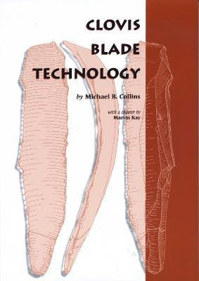 Clovis Blade Technology(English, Paperback, Collins Michael B.)