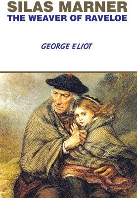Silas Marner 
(The Weaver of Raveloe)(Paperback, George Eliot)