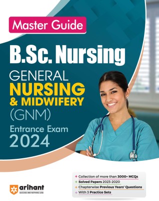 Master Guide B.Sc Nursing General Nursing and Midwifery (GNM) Exam Guide 2024 Fourth Edition(Paperback, Arihant Experts)